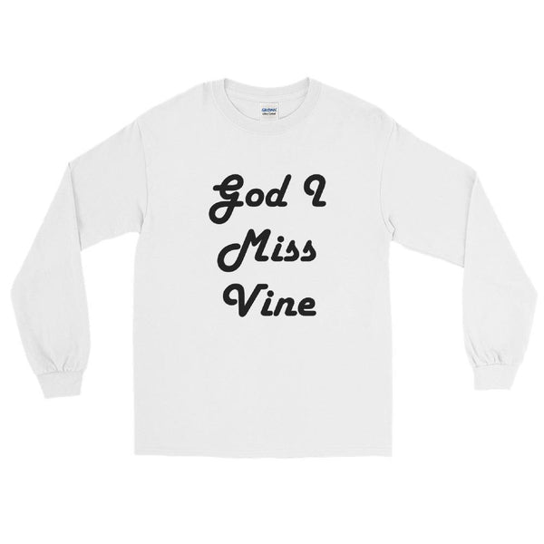 God I Miss Vine Long Sleeve T-Shirt shopyourmeme 