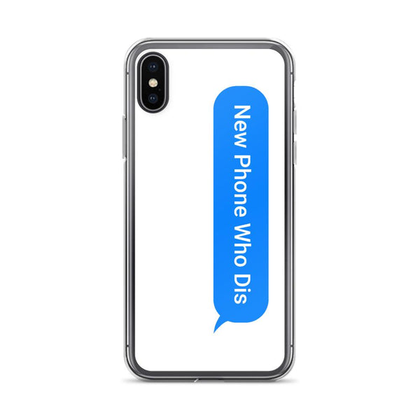 New Phone Who Dis iPhone Case shopyourmeme iPhone X/XS 