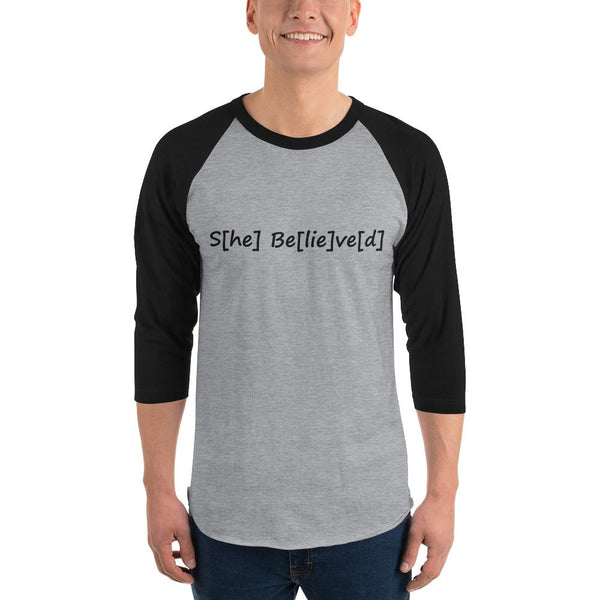 S[he] Be[lie]ve[d] 3/4 Sleeve Raglan Shirt shopyourmeme Heather Grey/Black XL 