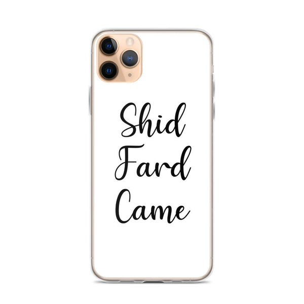Shid Fard Came (Live Laugh Love Parody) iPhone Case shopyourmeme iPhone 11 Pro Max 