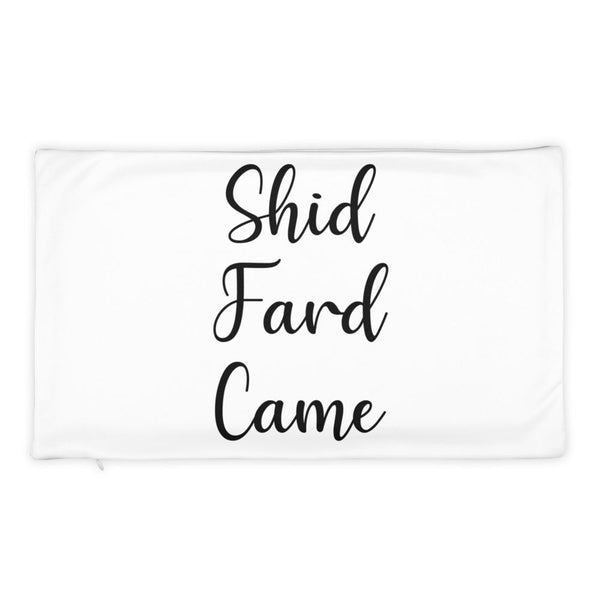 Shid Fard Came (Live Laugh Love Parody) Pillow Case shopyourmeme 20×12 