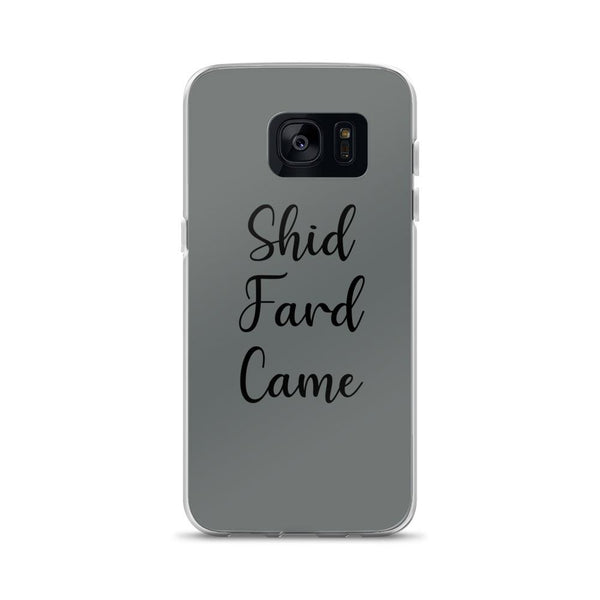 Shid Fard Came (Live Laugh Love Parody) Samsung Case shopyourmeme Samsung Galaxy S7 
