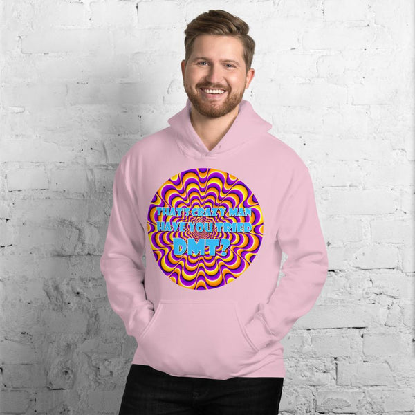 That's Crazy, Man. Have You Ever Done DMT? Hoodie shopyourmeme Light Pink S 