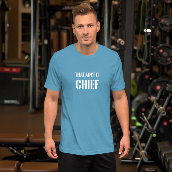 This Aint It, Chief T-Shirt The Meme Store Ocean Blue S 