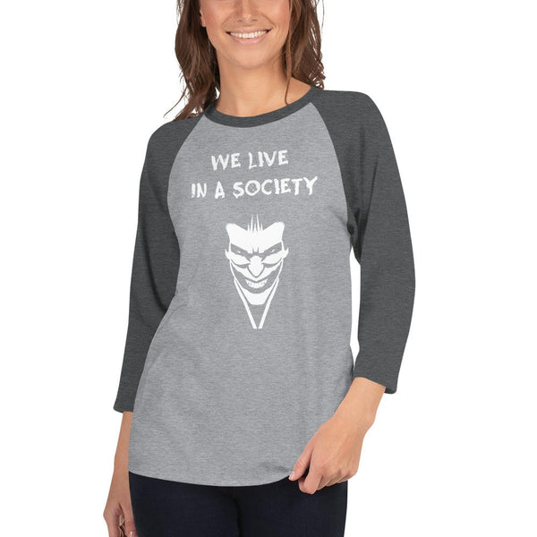 We Live In a Society 3/4 Sleeve Raglan Shirt shopyourmeme Heather Grey/Heather Charcoal XS 