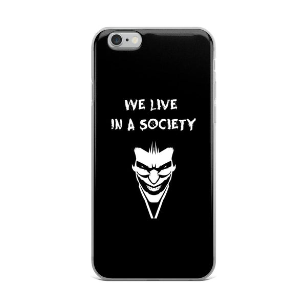 We Live In a Society iPhone Case shopyourmeme iPhone 6 Plus/6s Plus 