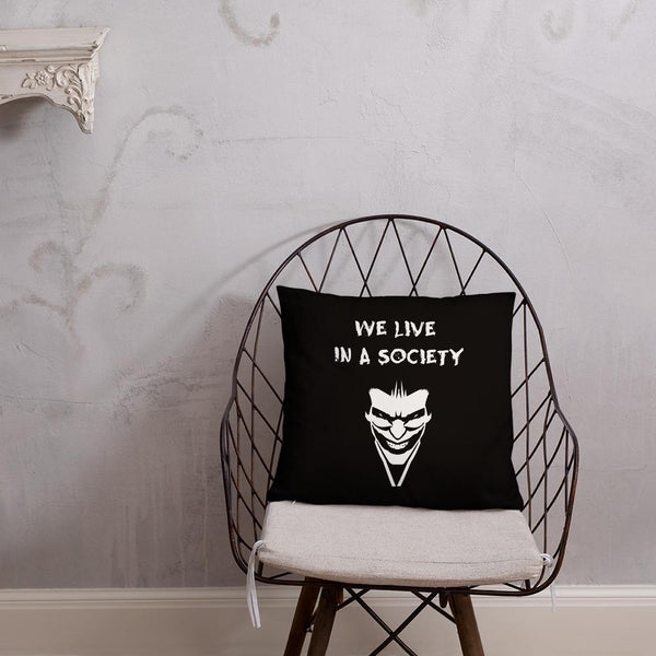 We Live In a Society Throw Pillow shopyourmeme 18×18 