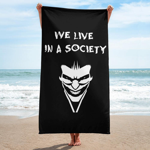 We Live in a Society Towel shopyourmeme 